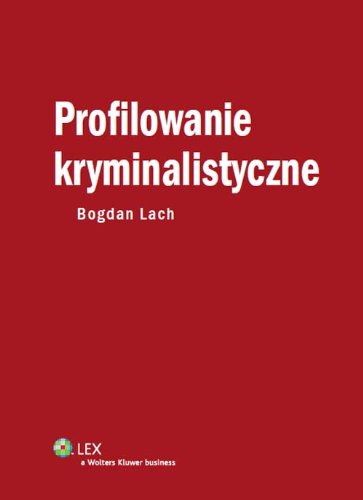 Profilowanie kryminalistyczne (Polska Wersja Jezykowa)
