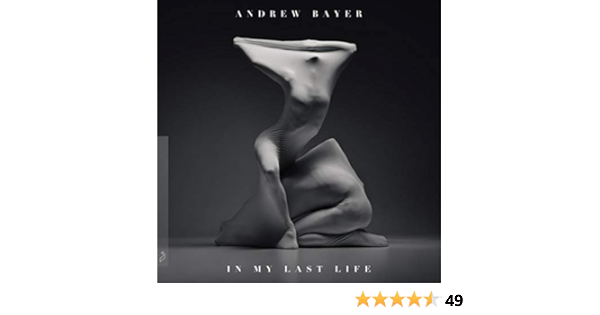 In My Last Life By Andrew Bayer On Amazon Music Amazon Com