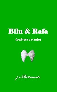 Livro Bilu & Rafa: (o pivete e o anjo)