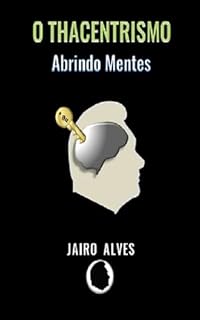 Livro O Thacentrismo: Abrindo Mentes