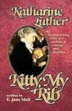 Kitty, My Rib: The Heartwarming Story of a Woman of Courage and Devotion by