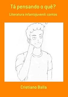 Livro Tá Pensando O Quê?