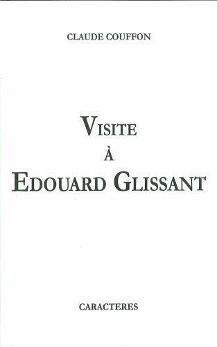 Visite à Edouard Glissant