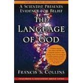 The Language of God Francis S. Collins