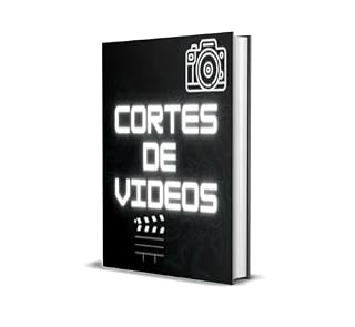 Livro Curso de Cortes de Vídeos: Do Zero ao Profissional