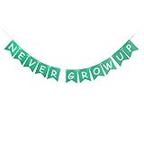 Never Grow Up Banner, Kids Baby Birthday Party Sign, Decorations Party Bunting
