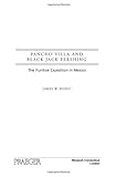 Front cover for the book Pancho Villa and Black Jack Pershing: The Punitive Expedition in Mexico by James W. Hurst