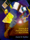 Toolkit for College Success, Walther, Daniel R., 0534230520