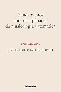 Livro Fundamentos interdisciplinares da musicologia sistemática
