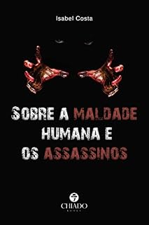 Livro Sobre a maldade humana e os assassinos
