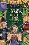 Kohl des Zorns. Vierter Roman der legendären Brentford- Trilogie.
