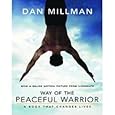 Way Of The Peaceful Warrior (A Book That Changes Lives)