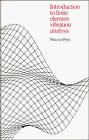 Introduction to Finite Element Vibration Analysis, Petyt, Maurice, 0521266076