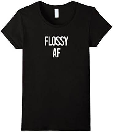 Womens Flossy AF Cute Dental Hygiene Apparel Medium Black