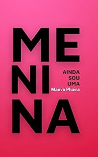 Livro Ainda sou Uma Menina: Ana tinha os olhos verdes