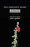 The Seducer's Diary by Søren Kierkegaard, Howard V. Hong