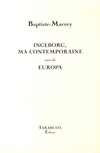 Ingeborg, ma contemporaine
