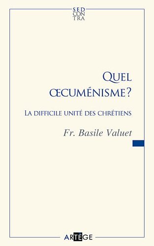 Quel oecuménisme ?