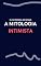 Livro A Mitologia Intimista