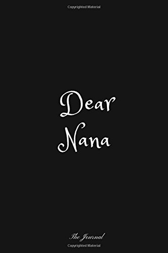 Dear nana: The Journal