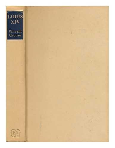 Louis XIV by Vincent Cronin (Hardcover)
