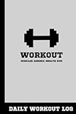 Daily Workout Log : 6x9 Undated Daily Training:  Fitness and workout journal Notebook 104 Page: Fitness Journal and Diary Workout log