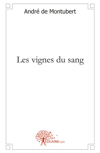 Les  vignes du sang