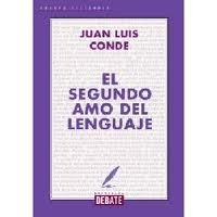 El Segundo Amo Del Lenguaje/ The Second Love of the Language 8489074046 Book Cover