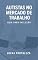Livro Autistas no Mercado de Trabalho: Guia para Inclusão