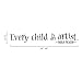 MoharWall Baby Room Wall Decal Quotes Every Child is an Artist Vinyl Wall Art Picasso Saying Kids Nursery Decoration