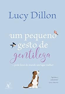 Livro Um pequeno gesto de gentileza: ... pode fazer do mundo um lugar melhor