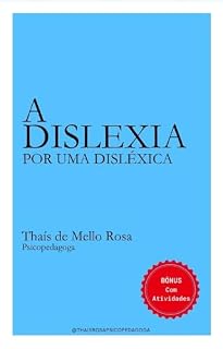 Livro A DISLEXIA POR UMA DISLÉXICA