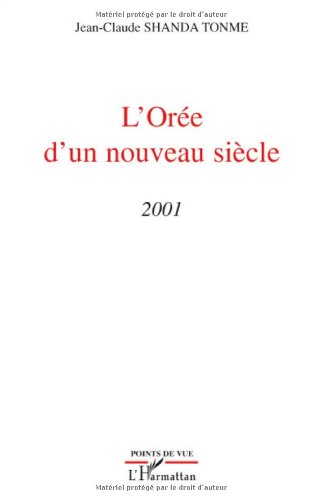 L' orée d'un nouveau siècle