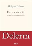 L'extase du selfie et autres gestes qui nous disent by