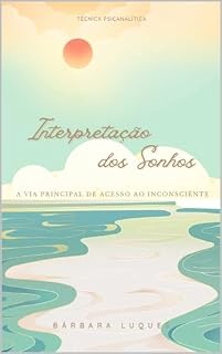 Livro Interpretação dos sonhos: A via principal de acesso ao subconsciente.