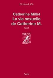 La  vie sexuelle de Catherine M.