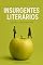 Livro Os insurgentes literários: Quando a vida imita a arte