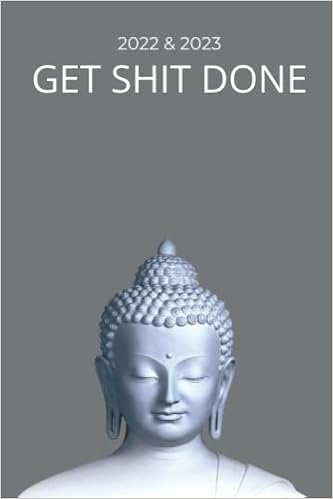 Buddhist Calendar 2023 2022 & 2023 Two-Year Weekly Planner For Buddhist Student | Funny Get Shit  Done Appointment Book | Gray Two-Year Daily Agenda Notebook | Best Gift For  ... Calendar Years Of Monthly Plans |