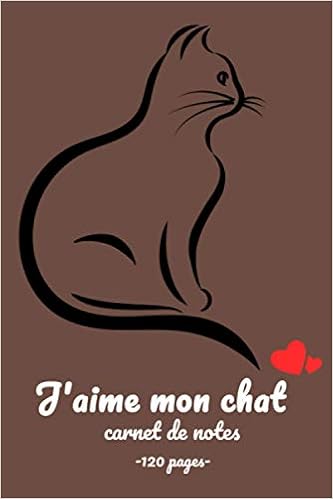J Aime Mon Chat Carnet De Notes Carnet De Sante 1 Pages Cadeau D Anniversaire Journal Intime French Edition Art Daily Amazon Com Books