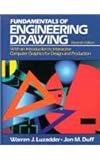 The Fundamentals of Engineering Drawing: With an Introduction to Interactive Computer Graphics for Design and Production (11th Edition) by 
