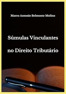 Livro Súmulas Vinculantes No Direito Tributário