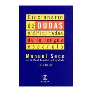 Diccionario de Dudas y Dificultades de la Lengua Espanola (Spanish Edition)