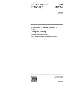 ISO 11228-1:2003, Ergonomics - Manual handling - Part 1: Lifting and ...