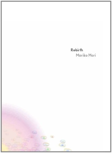Rebirth: Recent Work by Mariko Mori (Japan Society Series)