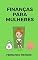 Livro Finanças para Mulheres