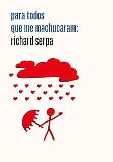 Livro para todos que me machucaram: