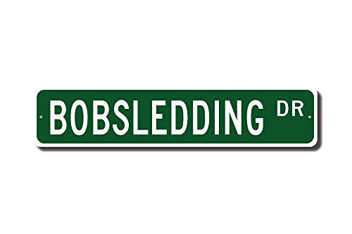 Iliogine Bobsledding Gift Bobsledding Sign Bobsledder Gift Bobsledder Sign Bobsledder Street Sign Room Sign Wall Art Decor Aluminum Tin Sign