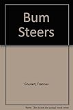 Bum Steers by