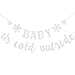 Silver Glitter Baby It's Cold Outside Banner - Winter Wonderland Baby Shower Decoration