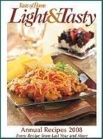 Taste of Home Light & Tasty Annual Recipes 2008 (Every Recipe from Last Year and More) 0898216605 Book Cover